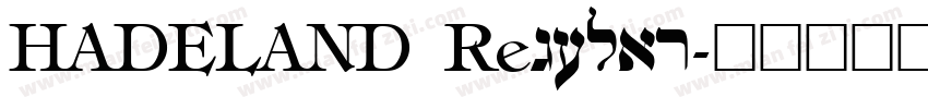 HADELAND Regular字体转换